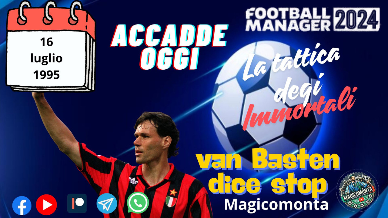 Milan immortals of Arrigo Sacchi and Marco Van Basten