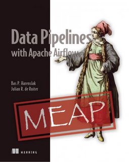 Data Pipelines with Apache Airflow (MEAP) Data Pipelines with Apache Airflow (MEAP)