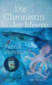 Cover: Patrik Svensson - Die Chronistin der Meere: &Uuml;ber die Tiefe und die Neugier