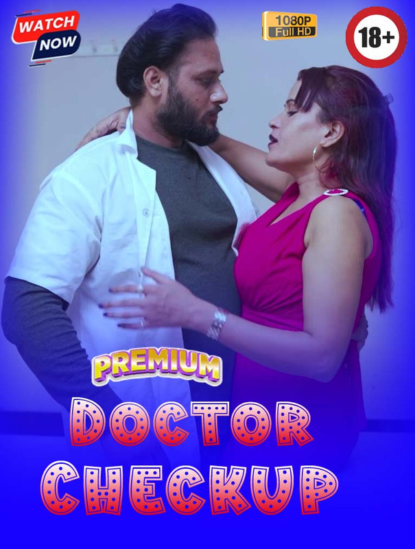 Doctor Checkup (2025) Hindi Uncut Hot Short Film 1080p Watch Online
