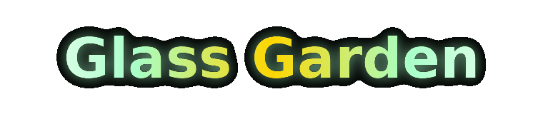 Glass Garden