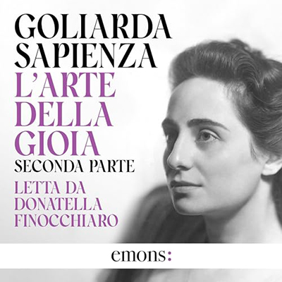 Goliarda Sapienza - L'arte della gioia - Seconda parte (2024) (mp3 - 128 kbps)