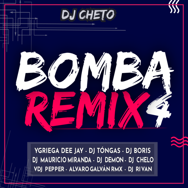 Bomba remix -dj cheto vol 4 (2020)