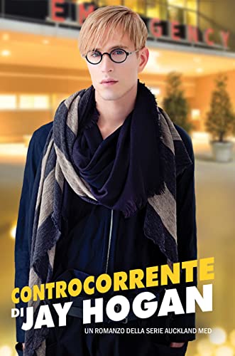 Jay Hogan - Controcorrente (Auckland Med Vol. 4) (2022)