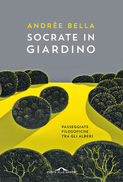 Andrée Bella – Socrate in giardino (2014)