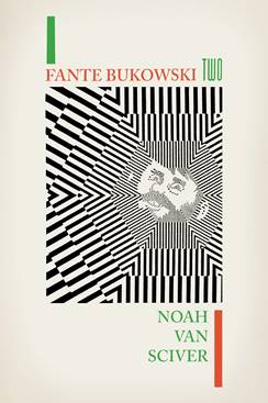 Fante Bukowski Two (2017)