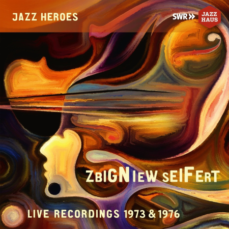 Zbigniew Seifert - Zbigniew Seifert: Live Recordings 1973 & 1976 (Live) (2021) MP3