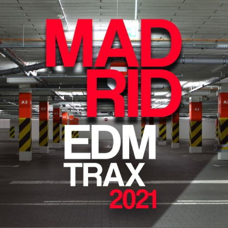 Various Artists - Madrid Edm Trax 2021 (2021)