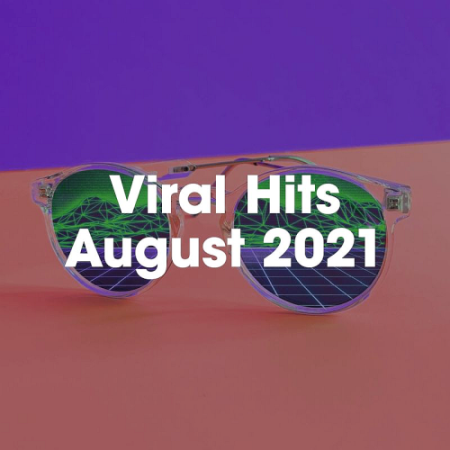 43960bda b882 4a32 901e 2900b78a6f19 - VA - Viral Hits August (2021)