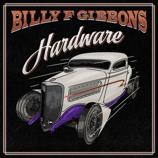 Billy F Gibbons - Hardware (2021).mp3 - 320 Kbps