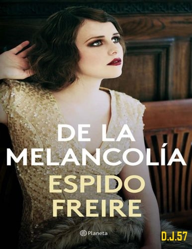1 - De la melancolía - Espido Freire