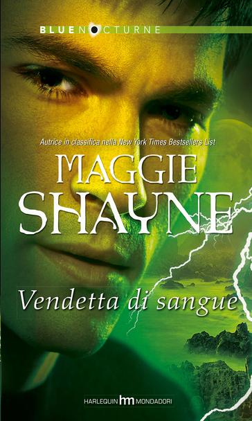 Maggie Shayne - Vendetta di sangue (2015)