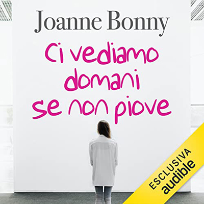 Joanne Bonny - Ci vediamo domani se non piove (2022) (mp3 - 128 kbps)