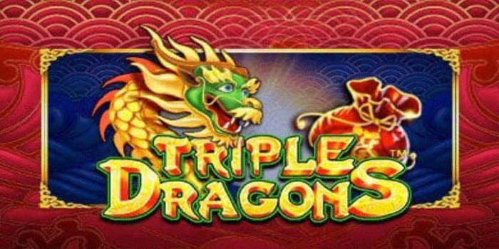Anti Rungkad, Cara Main Slot Triple Dragons Saldo Tahan Lama