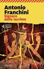 Antonio Franchini – Signore delle lacrime (2016)