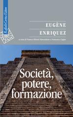 Eugène Enriquez – Società, potere, formazione (2026)