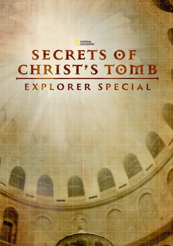 Secrets of Christ_s Tomb_ Explorer  [...]