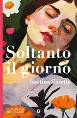 Santina Cosetta – Soltanto il giorno (2026)