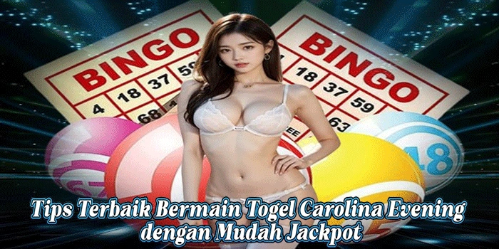 Togel Carolina Evening