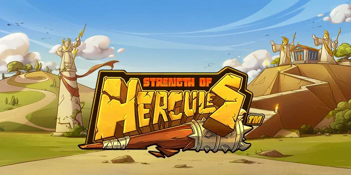 Tips Mendapatkan Jackpot di Slot Strength of Hercules