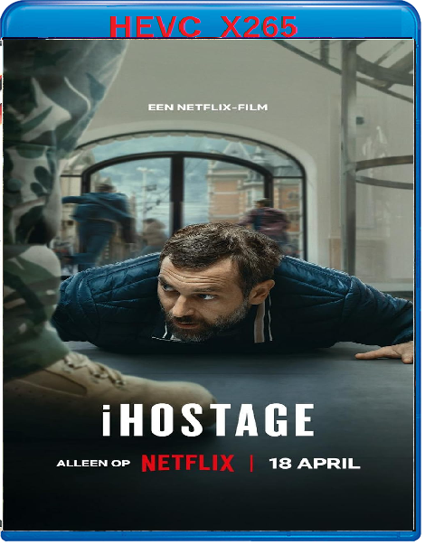 iHostage (2025) mkv FullHD 1080p HEVC AC3 ITA Sub