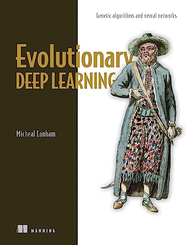 Evolutionary Deep Learning: Genetic algorithms and neural networks (Final Release)