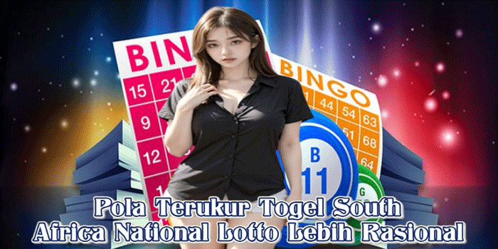 Pola Terukur Togel South Africa National Lotto Lebih Rasional