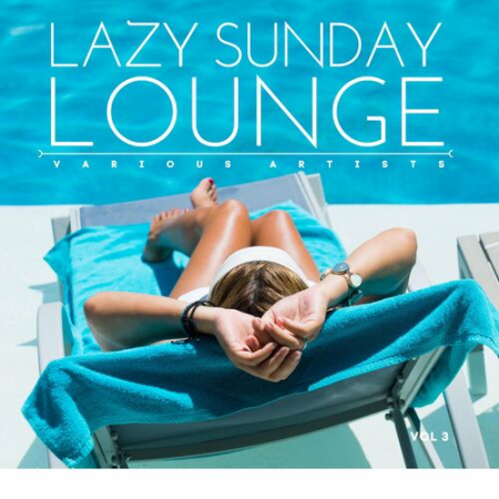 VA - Lazy Sunday Lounge Vol.3 (2022)