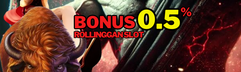 BONUS ROLLINGAN SLOT 0.5%