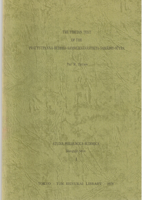 The Tibetan Text of the Pratutpanna-Buddha-Sammukhavassthita-Samadhi-Sutra