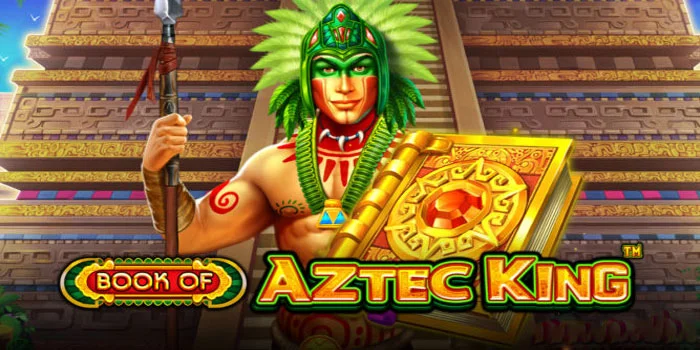 Trik Mudah Mendapatkan Jackpot Besar di Slot Book Of Aztec King
