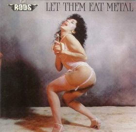 [Image: the-rods-let-them-eat-metal-Cover-Art.jpg]