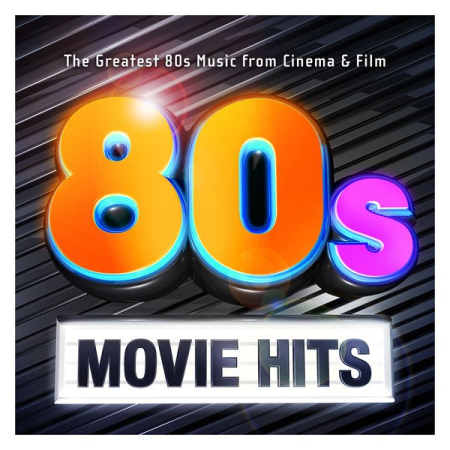 VA - 80's Movie Hits - The Greatest 80s Music from Cinema & Film (2016)