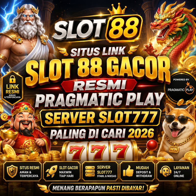 Slot88: Situs Link Slot 88 Gacor Resmi Pragmatic Play Server Slot777 Paling Di Cari 2026