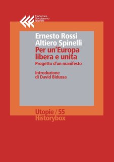 Ernesto Rossi, Altiero Spinelli - Per un'Europa libera e unita (2017)