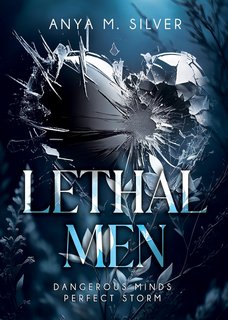 Anya M. Silver - Lethal Men Volumi 3-4 (2024)