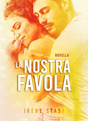 Irene Stasi - La nostra favola (2022)