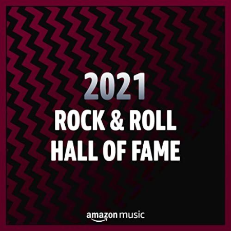 VA - 2021 Rock & Roll Hall of Fame (2021)