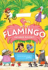 Alex Milway – Hotel Flamingo. Vacanze roventi (2026)
