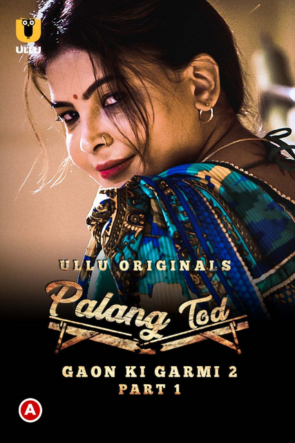  Palang Tod: Gaon Ki Garmi (2022) UNRATED 1080p HEVC HDRip S02 Part 1 Hot Web Series x265 AAC [850MB] Full Movie Download
