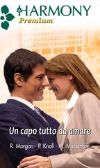 Morgan Raye, Knoll Patricia, Mackenzie Myrna – Un capo tutto da amare (2013)