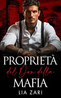 Lia Zari - Proprietà del Don della Mafia (2024)