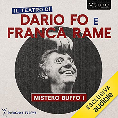 Dario Fo, Franca Rame - Mistero Buffo I (2023) (mp3 - 128 kbps)