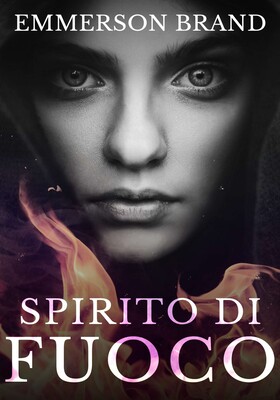 Emmerson Brand - Spirito di fuoco (2026)