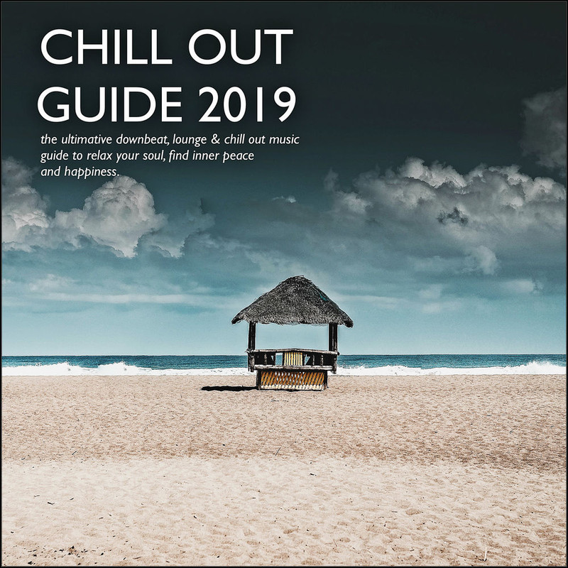 VA - Chill Out Guide 2019 (2019) .mp3 -320 Kbps