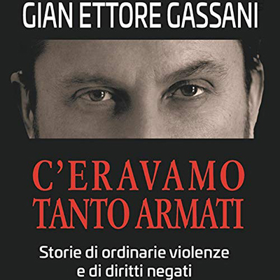 Gian Ettore Gassani - C'eravamo tanto armati (2020) (mp3 - 128 kbps)