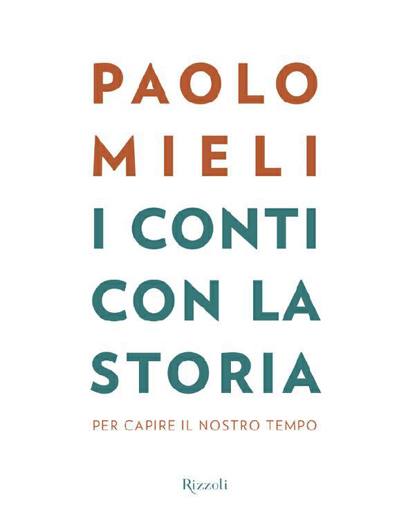 Paolo Mieli – I conti con la storia. Per capire il nostro tempo (2013)