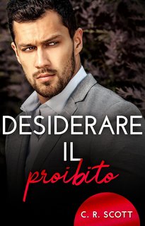 C. R. Scott - Romanticismo d'ufficio 12. Desiderare il proibito (2024)