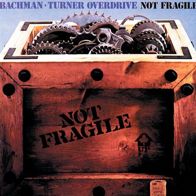 Bachman-Turner Overdrive - Not Fragile (1974) [2021, Remastered, WEB Hi-Res]