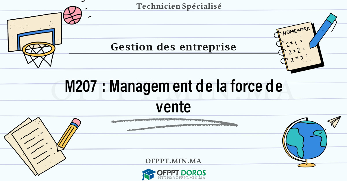 Sommaire détaillé du cours Management de la force de vente M207 OFPPT - Structure du module